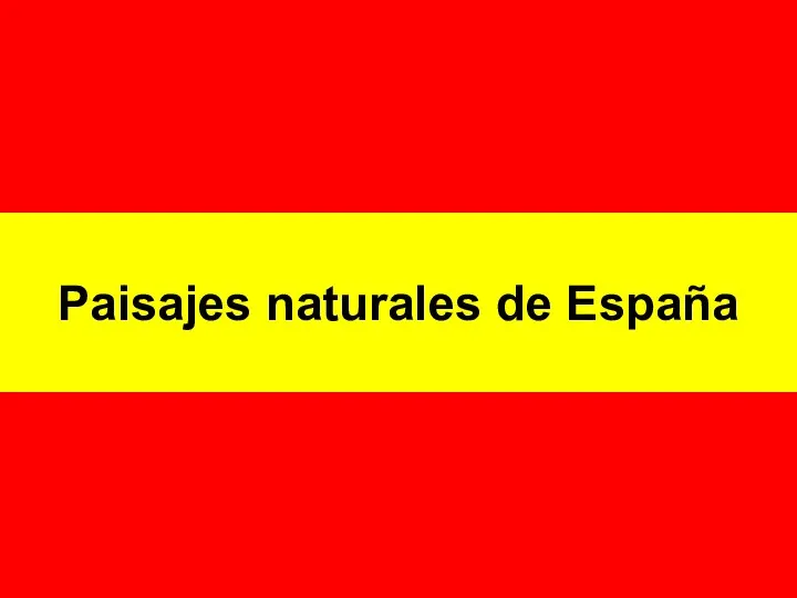 Paisajes naturales de España