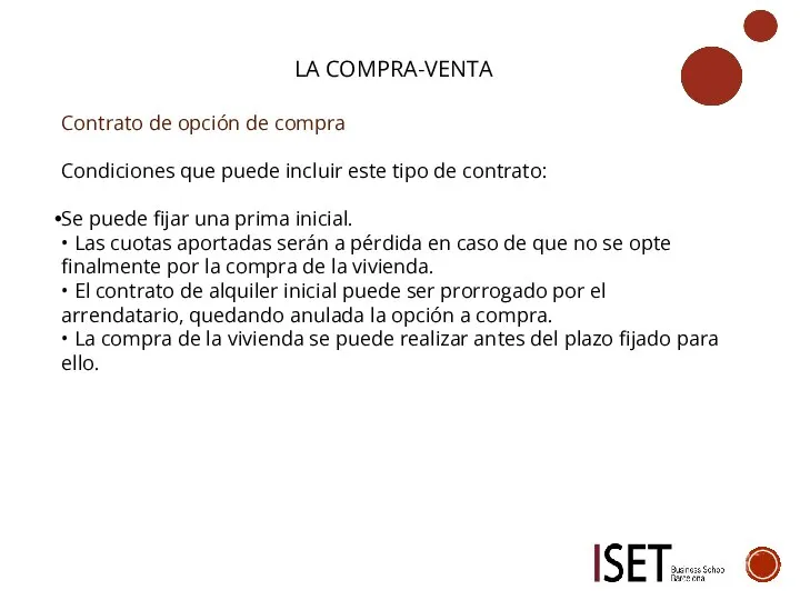 LA COMPRA-VENTA Contrato de opción de compra Condiciones que puede incluir este