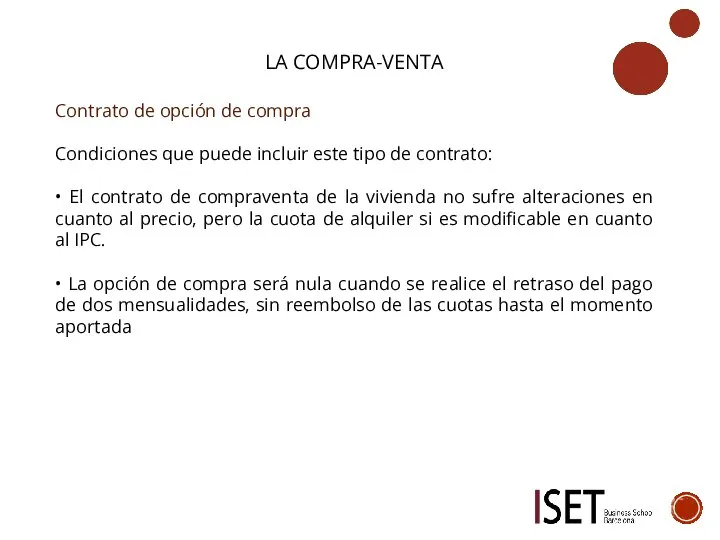 LA COMPRA-VENTA Contrato de opción de compra Condiciones que puede incluir este