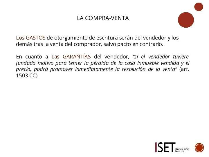 LA COMPRA-VENTA Los GASTOS de otorgamiento de escritura serán del vendedor y