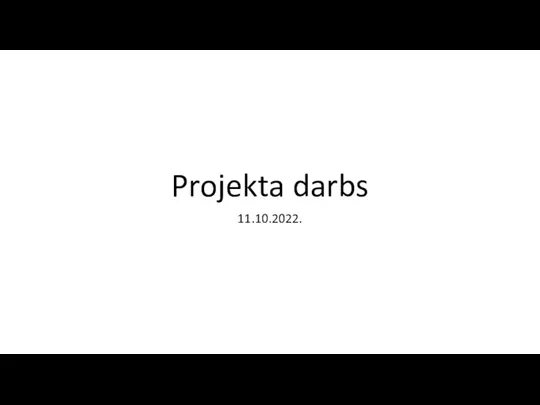 Projekta darbs 11102022