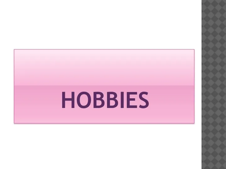 Guess hobbies
