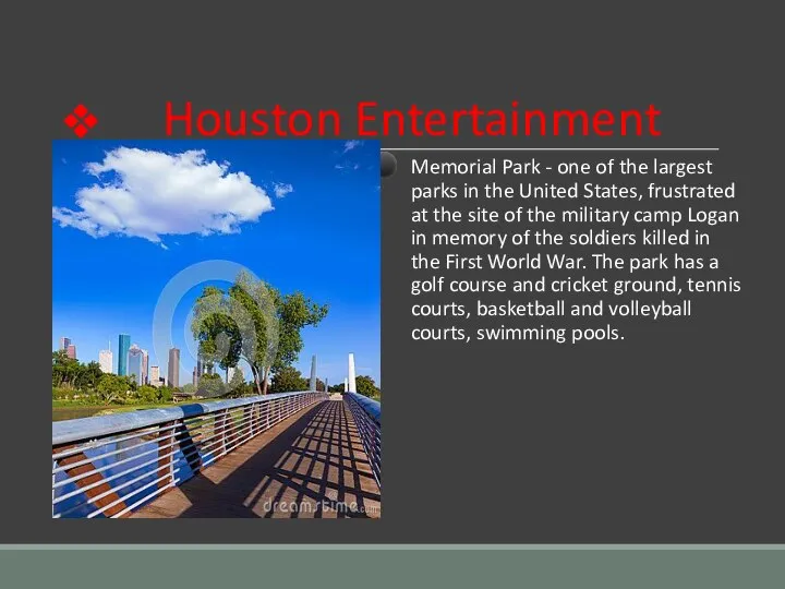 Houston Entertainment Memorial Park - one of the largest parks in the