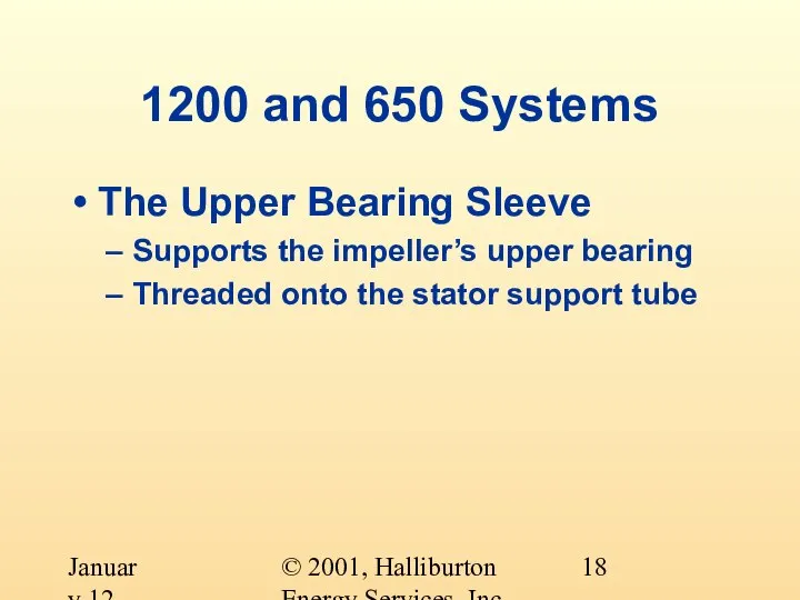 © 2001, Halliburton Energy Services, Inc. January 12, 2001 1200 and 650