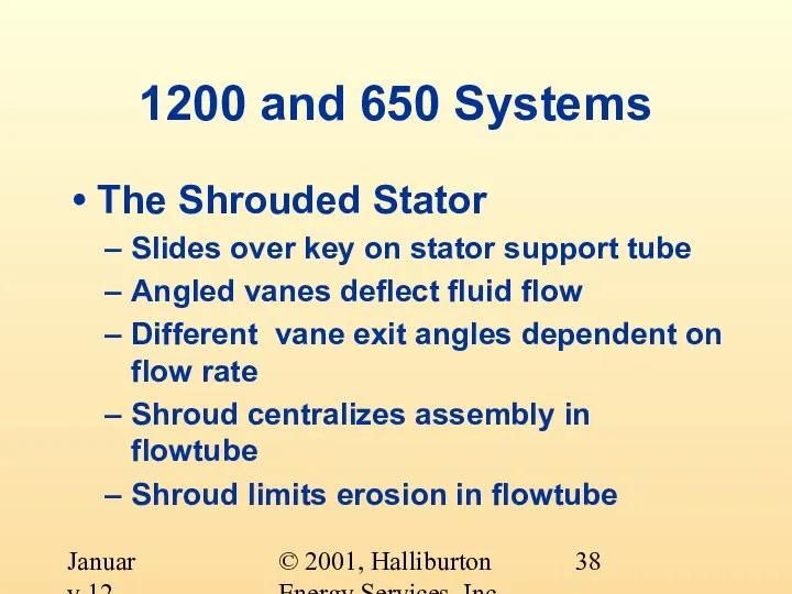 © 2001, Halliburton Energy Services, Inc. January 12, 2001 1200 and 650