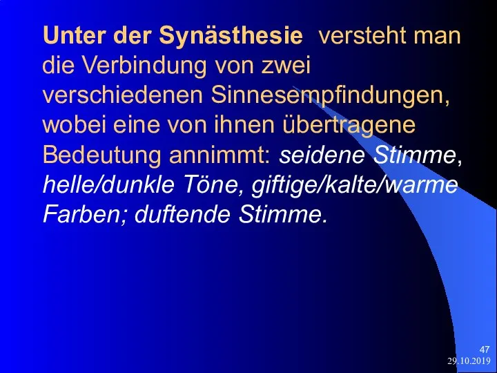 29.10.2019 Unter der Synästhesie versteht man die Verbindung von zwei verschiedenen Sinnesempfindungen,