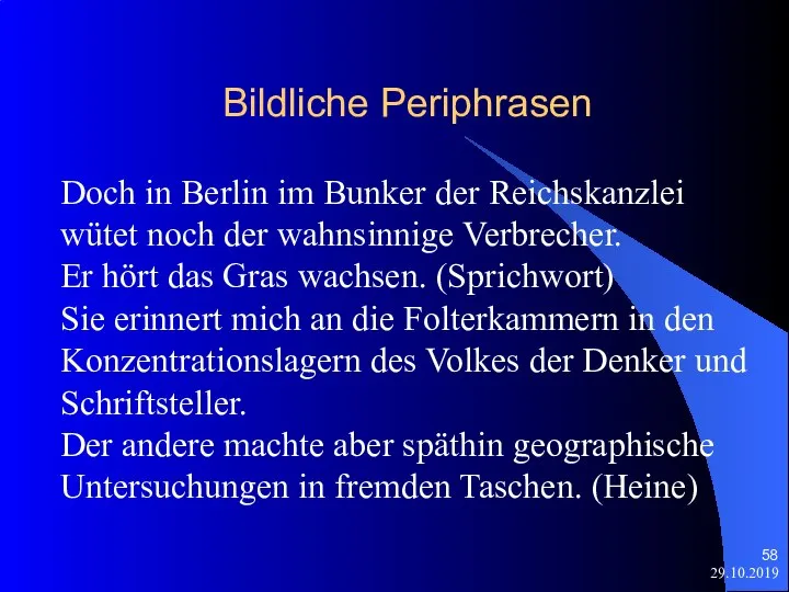 Bildliche Periphrasen 29.10.2019 Doch in Berlin im Bunker der Reichskanzlei wütet noch