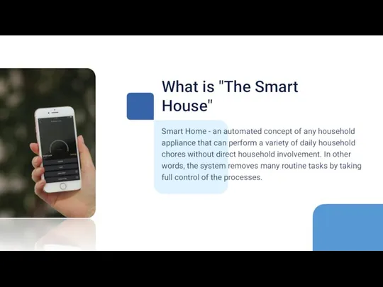What is "The Smart House" Smart Home - an automated concept of