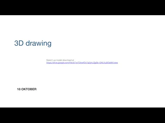 18 OKTOBER 3D drawing Sketch up model download at https://drive.google.com/file/d/1w7DlkwfGv7qEshLQqBz-iDALVujBDaAK/view