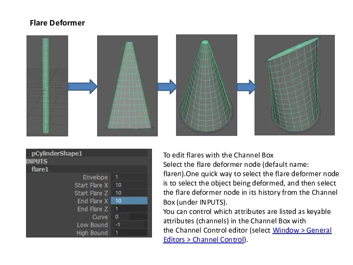 Flare Deformer To edit flares with the Channel Box Select the flare