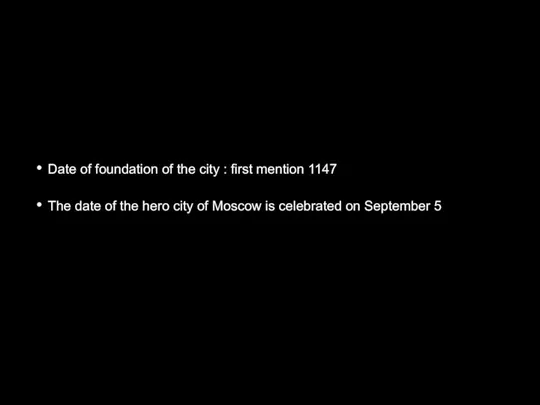 Date of foundation of the city : first mention 1147 The date