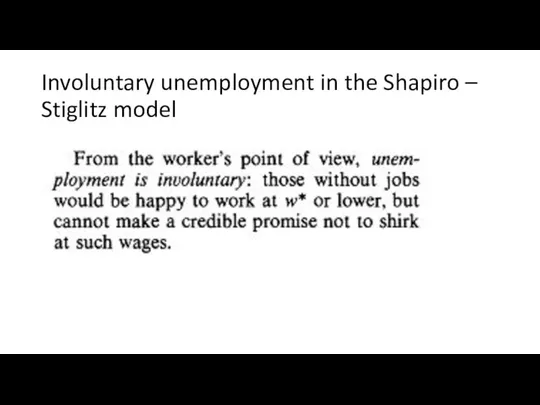 Involuntary unemployment in the Shapiro – Stiglitz model