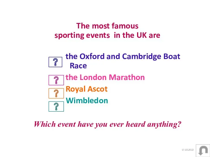 17.10.2022 The most famous sporting events in the UK are the Oxford