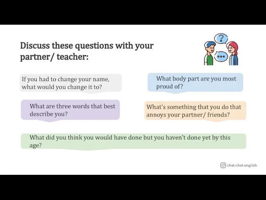Discuss these questions with your partner/ teacher: What are three words that