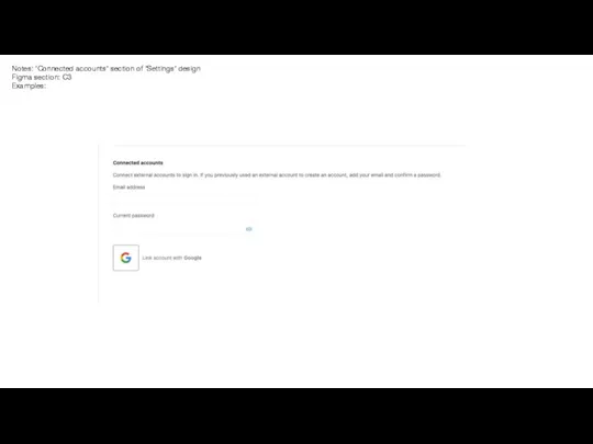 Notes: ‘Connected accounts’ section of ‘Settings’ design Figma section: C3 Examples: