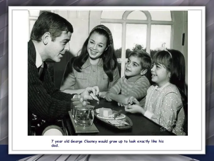 7 year old George Clooney would grow up to look exactly like his dad.