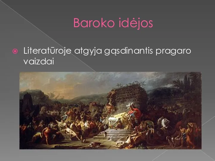 Baroko idėjos Literatūroje atgyja gąsdinantis pragaro vaizdai