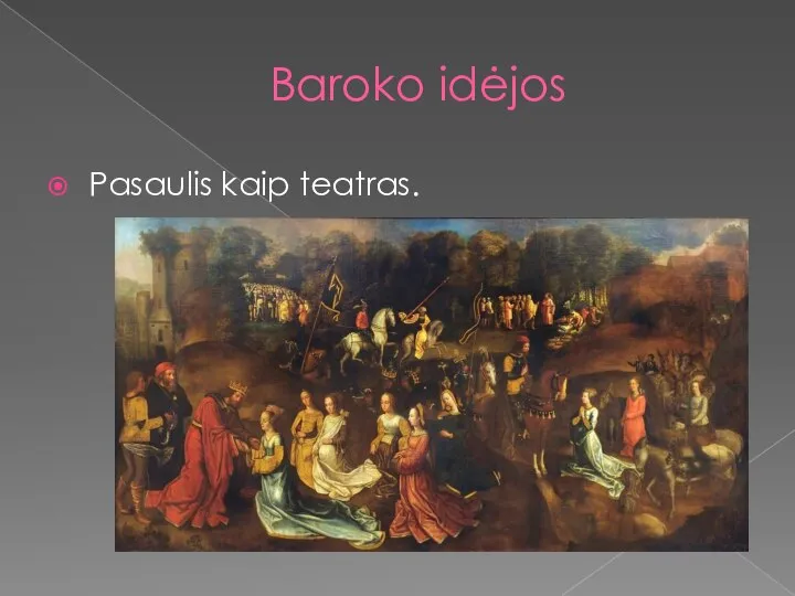 Baroko idėjos Pasaulis kaip teatras.
