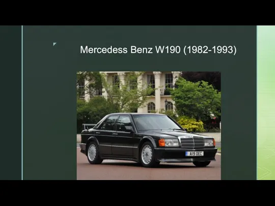 Mercedess Benz W190 (1982-1993)