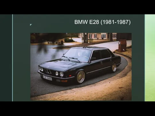 BMW E28 (1981-1987)
