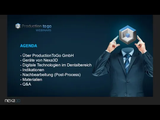 AGENDA - Über ProductionToGo GmbH - Geräte von Nexa3D - Digitale Technologien