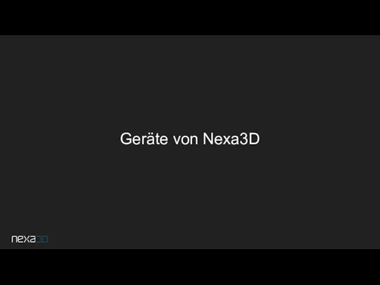 Geräte von Nexa3D