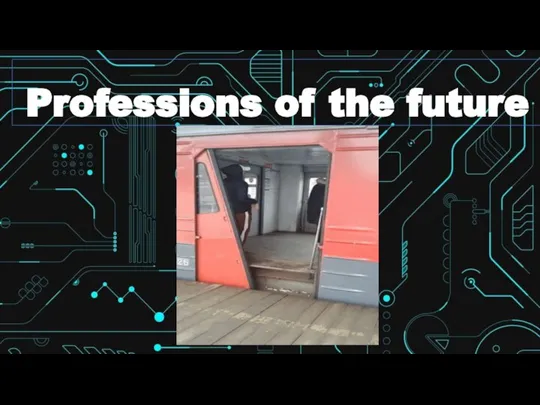 Professions of the future