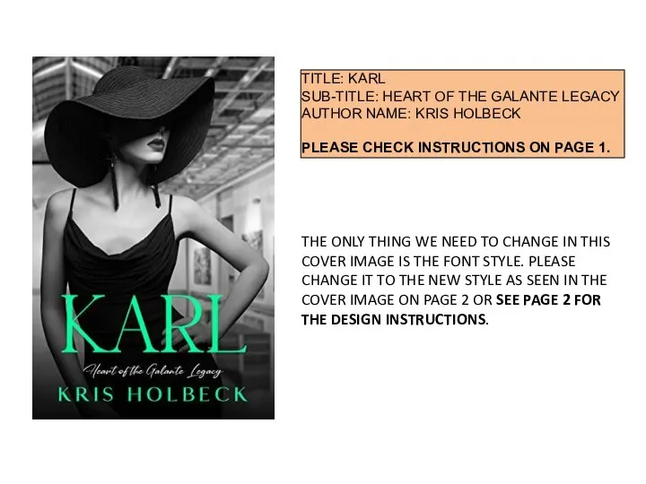 TITLE: KARL SUB-TITLE: HEART OF THE GALANTE LEGACY AUTHOR NAME: KRIS HOLBECK