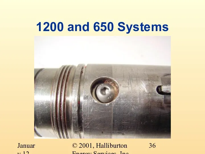 © 2001, Halliburton Energy Services, Inc. January 12, 2001 1200 and 650 Systems