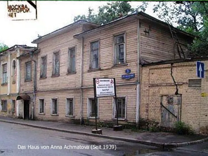 Das Haus von Anna Achmatova (Seit 1939)