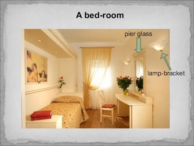 A bed-room pier glass lamp-bracket