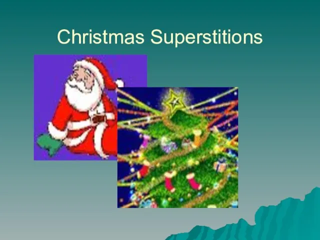 Christmas Superstitions