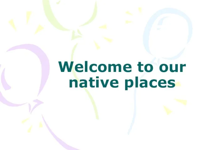 Welcome to our native places