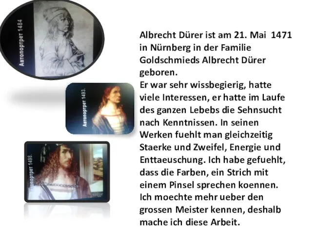 Albrecht Dürer ist am 21. Mai 1471 in Nürnberg in der Familie