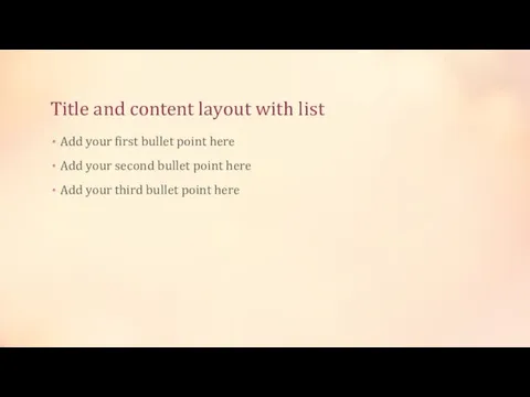 Title and content layout with list Add your first bullet point here