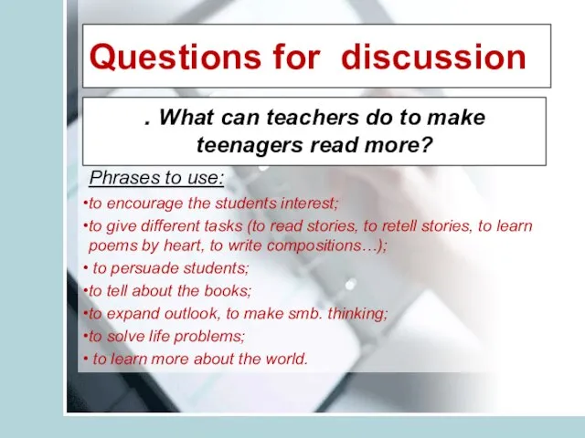 Questions for discussion Questions for discussion . What can teachers do to