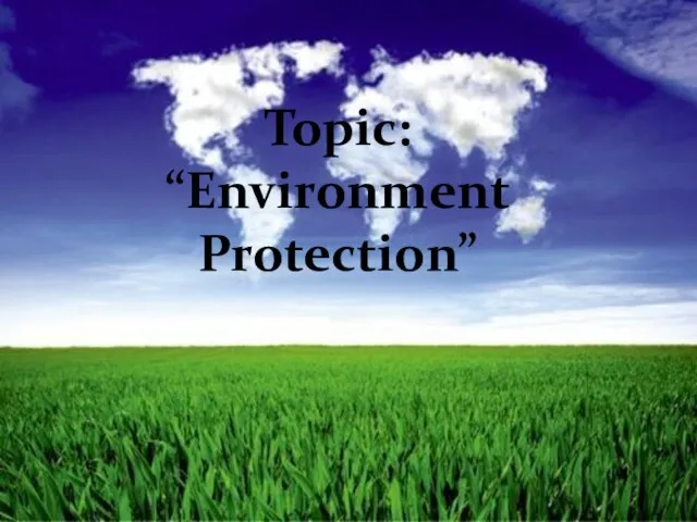 Topic: “Environment Protection”