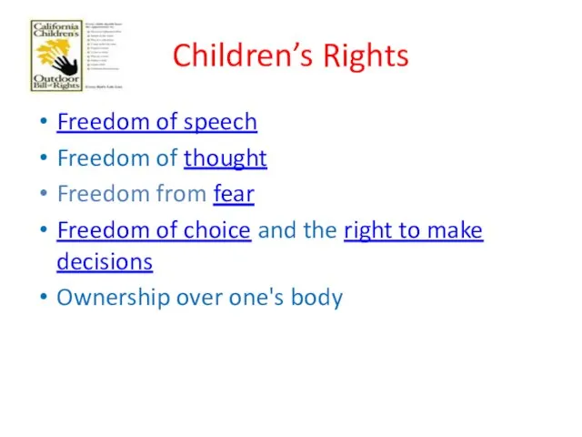 Children’s Rights Freedom of speech Freedom of thought Freedom from fear Freedom