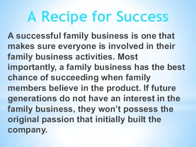 A successful family business is one that makes sure everyone is involved
