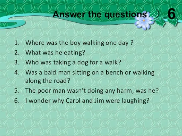 Where was the boy walking one day ? What was he eating?