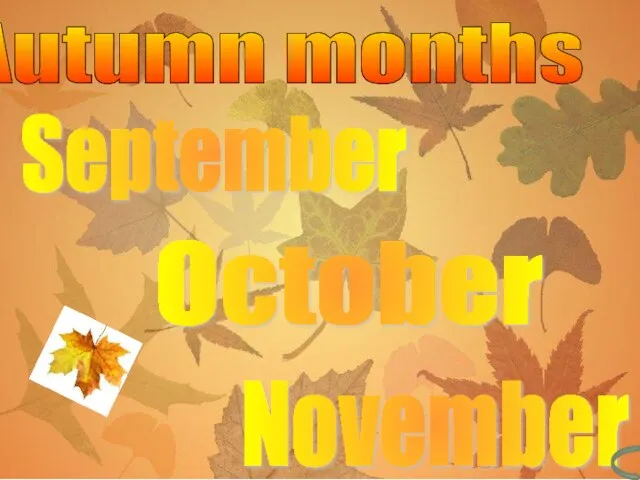 September October November Autumn months