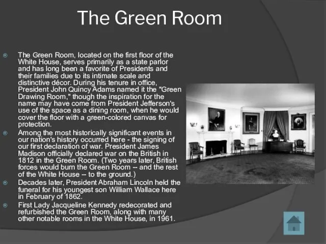 The Green Room The Green Room, located on the first floor of