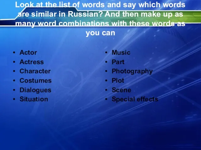 Look at the list of words and say which words are similar