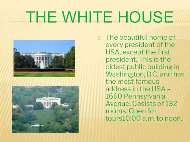 The White House The beautiful home of every president of the USA,