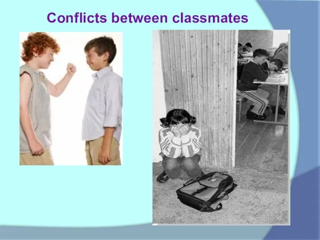 Conflicts between classmates