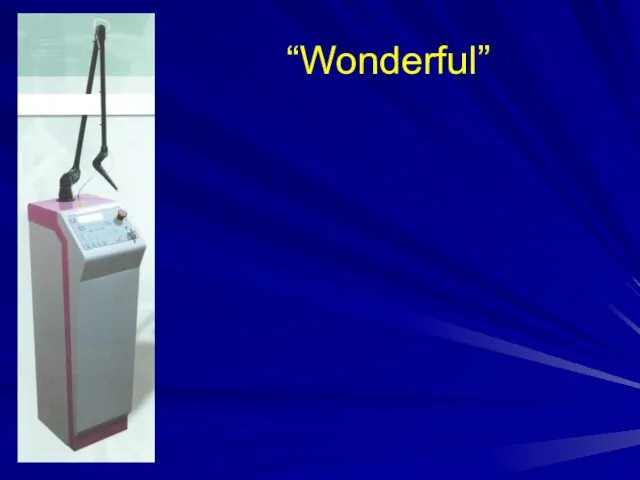 “Wonderful”