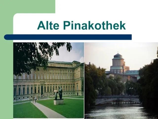 Alte Pinakothek