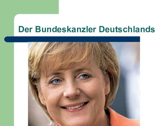 Der Bundeskanzler Deutschlands