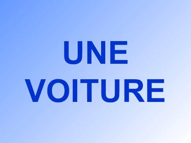 UNE VOITURE