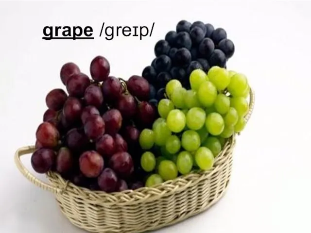 grape /ɡreɪp/